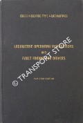 English Electric Type 4 Locomotives - Locomotive Operating Instructions and Fault Finding for Drivers by English Electric Company